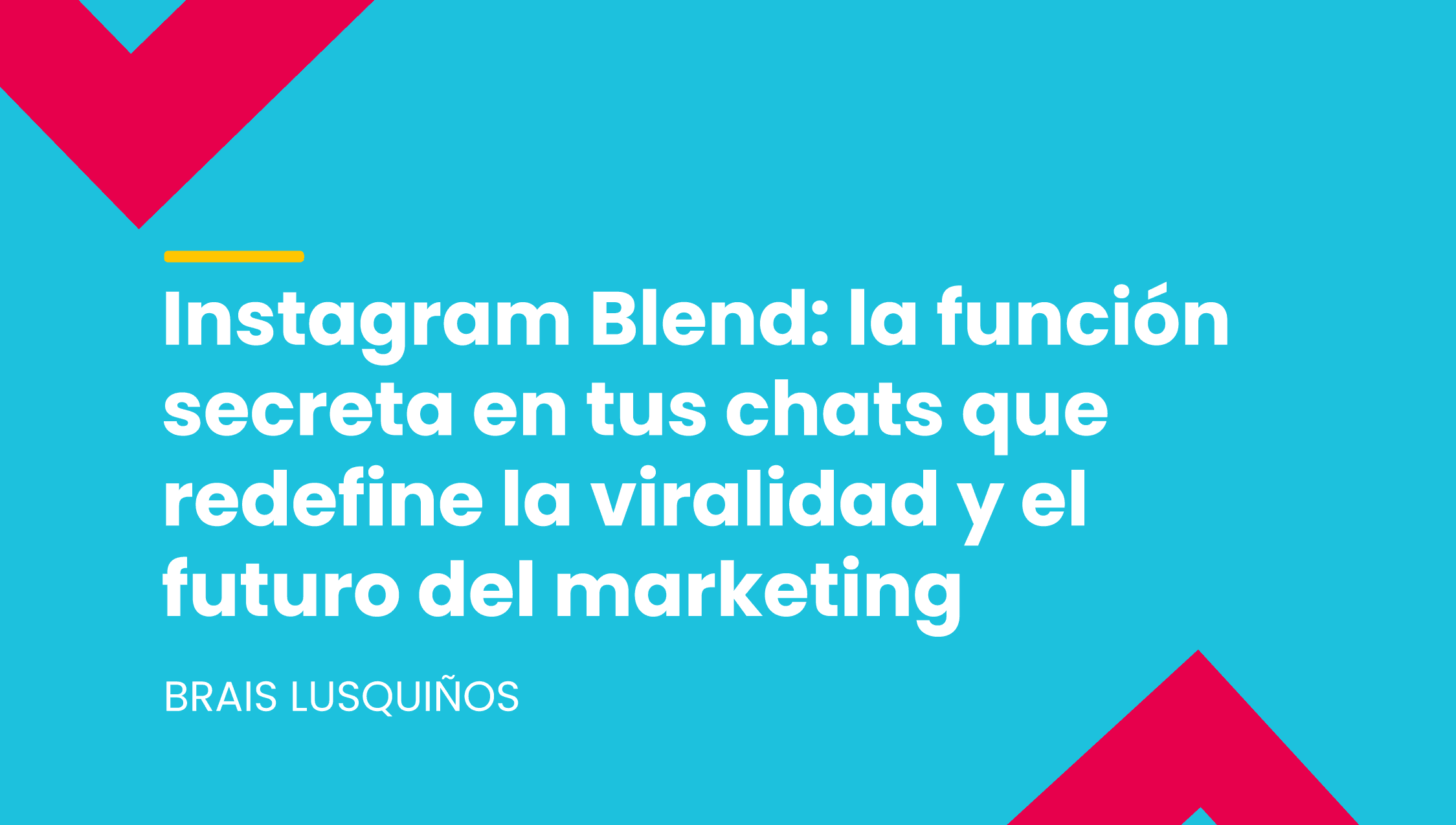 Instagram Blend: la función secreta en tus chats que redefine la viralidad y el futuro del marketing